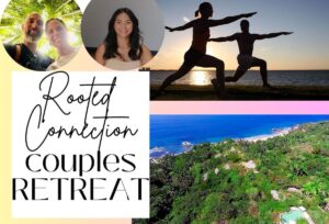 Rooted Connection Tropical Couples Retreat